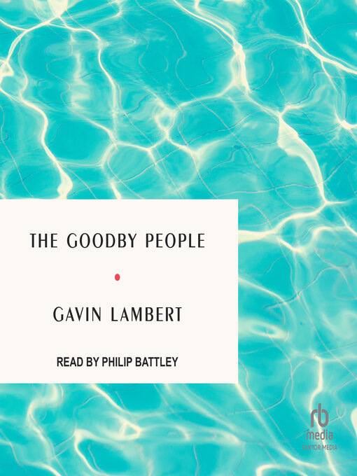 Title details for The Goodby People by Gavin Lambert - Wait list